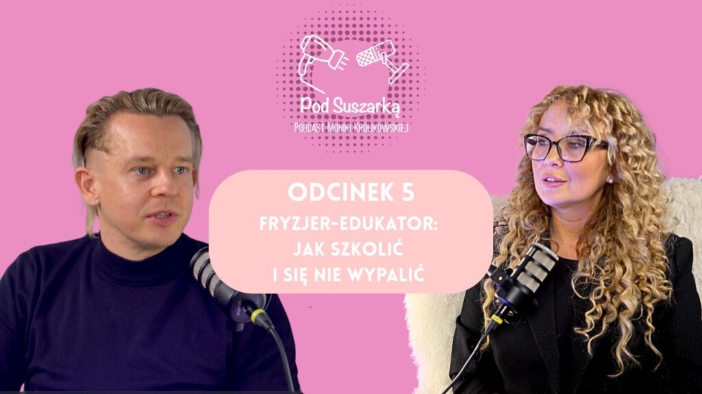 Fryzjer-edukator: jak szkolić i się nie wypalić | Grzegorz Wrona